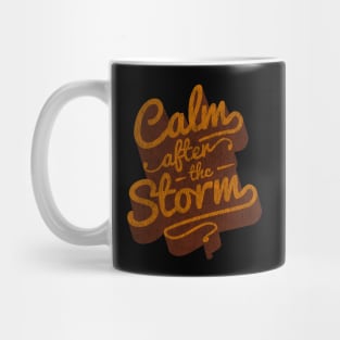 Calm After The Storm - Retro Saying Mug